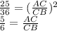 \frac{25}{36} =( \frac{AC}{CB})^2 \\ &#10; \frac{5}{6} = \frac{AC}{CB}