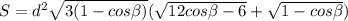 S=d^{2}\sqrt{3(1-cos\beta )}(\sqrt{12cos\beta -6}+\sqrt{1-cos\beta })