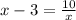 x-3= \frac{10}{x}