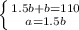 \left \{ {1.5b+b=110} \atop {a=1.5b }} \right.