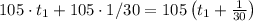 105\cdot t_1+105\cdot1/30=105\left(t_1+\frac1{30}\right)