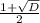 \frac{1+\sqrt{D}}{2}