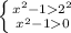 \left \{ {{x^2-12^2} \atop {x^2-10}} \right