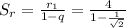 S_r = \frac{r_1}{1 - q } = \frac{4}{1 - \frac{1}{\sqrt{2}}}