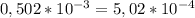 0,502*10^{-3}}= 5,02*10^{-4}