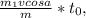 \frac{m_{1}vcosa}{m}*t_{0},