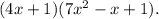 (4x+1)(7x^2-x+1).