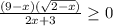 \frac{(9-x)(\sqrt{2-x})}{2x+3}\geq0