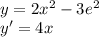 \\ y=2x^2-3e^2\\ y'=4x 