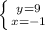 \left \{ {{y=9} \atop {x=-1}} \right.