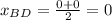 x_{BD}=\frac{0+0}{2}=0