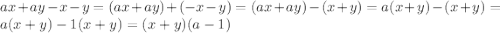 ax+ay-x-y=(ax+ay)+(-x-y)=(ax+ay)-(x+y)=a(x+y)-(x+y)=a(x+y)-1(x+y)=(x+y)(a-1)