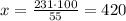 x=\frac{231\cdot100}{55}=420