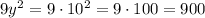 9y^{2}=9\cdot10^{2}=9\cdot100=900