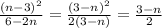 \frac{(n-3)^2}{6-2n}=\frac{(3-n)^2}{2(3-n)}=\frac{3-n}{2}