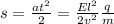 s=\frac{at^2}2=\frac{El^2}{2v^2}\frac q m