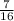  \frac{7}{16} 