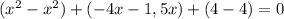 (x^{2}-x^{2})+(-4x-1,5x)+(4-4)=0