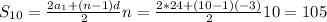 S_{10}=\frac{2a_1+(n-1)d}{2}n=\frac{2*24+(10-1)(-3)}{2}10=105