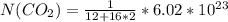 N(CO_{2} )=\frac{1}{12+16*2} *6.02*10^{23}