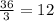 \frac{36}{3}=12