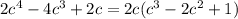 2c^4-4c^3+2c=2c(c^3-2c^2+1)