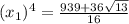 (x_1)^4=\frac{939+36\sqrt{13}}{16}