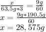 \frac{x}{63,5g*3}=\frac{9g}{60}\\ x=\frac{9g*190,5g}{60}\\x=28,575g