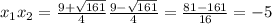x_{1}\cd x_{2}= \frac{9+\sqrt{161}}{4}\cd\frac{9-\sqrt{161}}{4}=\frac{81-161}{16}=-5