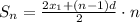 S_n=\frac{2x_1+(n-1)d}{2}\cdot n