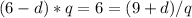 (6-d)*q=6=(9+d)/q