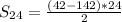 S_{24} = \frac{(42-142)*24}{2}