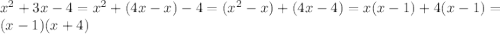 x^{2}+3x-4=x^{2}+(4x-x)-4=(x^{2}-x)+(4x-4)=x(x-1)+4(x-1)=(x-1)(x+4)