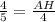 \frac{4}{5} = \frac{AH}{4} 