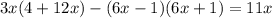 3x(4+12x)-(6x-1)(6x+1)=11x