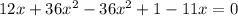 12x+36x^{2}-36x^{2}+1-11x=0