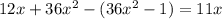 12x+36x^{2}-(36x^{2}-1)=11x