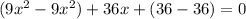 (9x^{2}-9x^{2})+36x+(36-36)=0