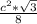 \frac{c^{2}*\sqrt{3}}{8}