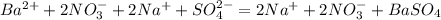 Ba^{2+} +2NO^{-}_{3} +2Na^{+} +SO^{2-}_{4} = 2Na^{+} +2NO^{-}_{3} +BaSO_{4}