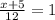 \frac{x+5}{12}=1