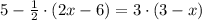 5-\frac{1}{2}\cdot (2x-6)=3\cdot (3-x)