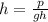 h=\frac {p}{gh}