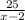  \frac{25}{x-2} 