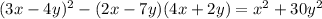 (3x-4y)^2-(2x-7y)(4x+2y) = x^2+30y^2