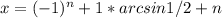 x=(-1)^n+1 * arcsin1/2 + Пn