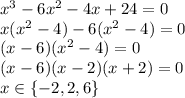 x^3-6x^2-4x+24=0\\ x(x^2-4)-6(x^2-4)=0\\ (x-6)(x^2-4)=0\\ (x-6)(x-2)(x+2)=0\\ x\in\{-2,2,6\}