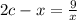 2c - x = \frac{9}{x}