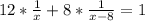 12*\frac{1}{x} +8*\frac{1}{x-8} =1