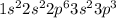 1s^{2}2s^{2}2p^{6}3s^{2}3p^{3}